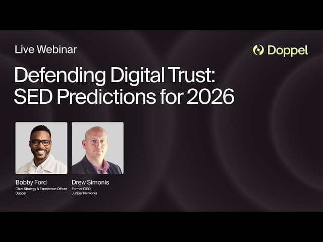 Webinar: Defending Digital Trust: SED Predictions for 2026