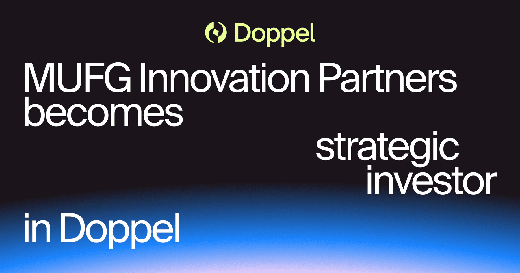 MUFG Innovation Partners Becomes Strategic Investor in Doppel