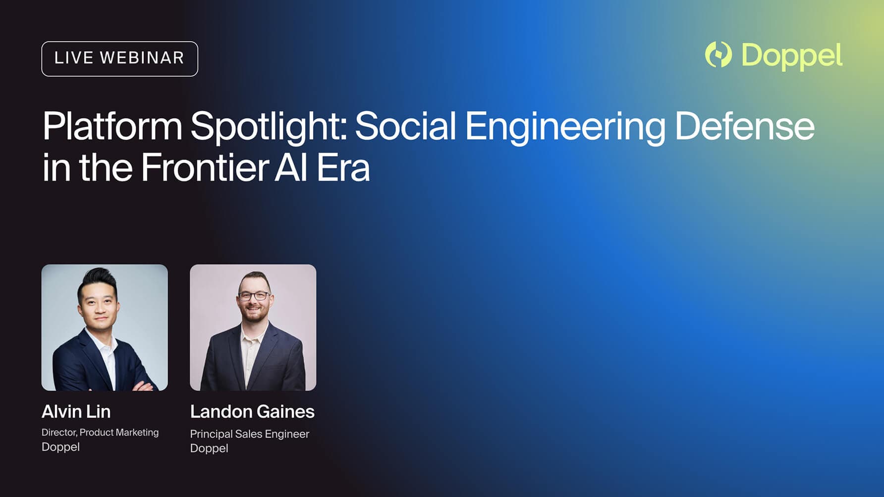 Platform Spotlight: Social Engineering Defense in the Frontier AI Era