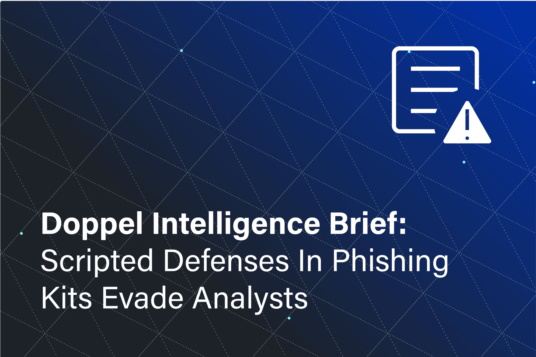 Doppel Intelligence Briefing: Scripted Defenses in Phishing Kits Evade Analysts