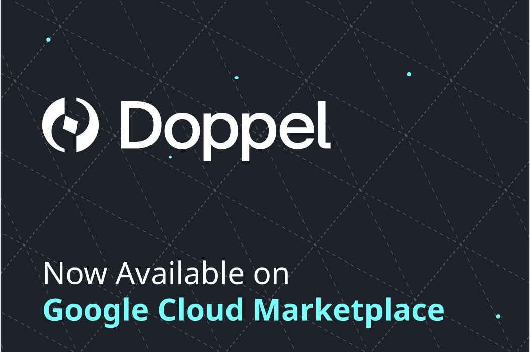 Doppel Now Available on Google Cloud Marketplace